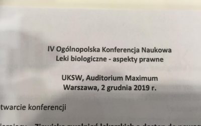 Conference “IV Ogólnopolska Konferencja Naukowa Leki biologiczne – aspekty prawne”.